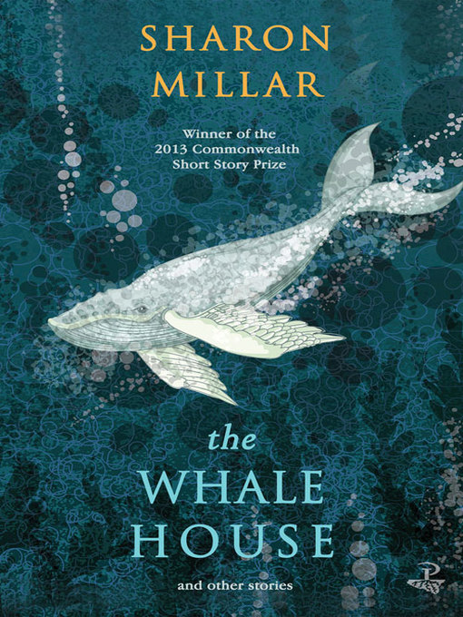 Title details for The Whale House by Sharon Millar - Available